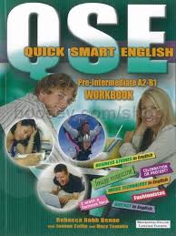 QSE Quick Smart English Pre-lntermediate Workbook QSE Quick Smart English Pre-lntermediate Workbook