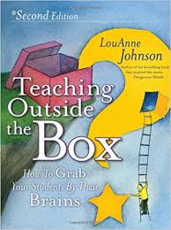 Teaching Outside the Box 2nd Edition by LouAnne Johnson Teaching Outside the Box 2nd Edition by LouAnne Johnson
