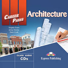 Career Paths Architecture Class Audio CDs Career Paths Architecture Class Audio CDs