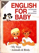 English for Baby 1 My Toys Animals and Birds English for Baby 1 My Toys Animals and Birds