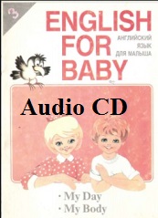 English for Baby 3 My Day My Body Audio CDs English for Baby 3 My Day My Body Audio CDs