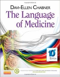The Language of Medicine 10th Edition by Davi-Ellen Chabner The Language of Medicine 10th Edition by Davi-Ellen Chabner