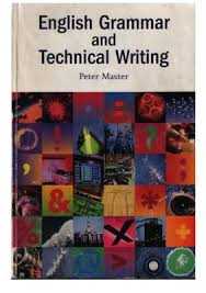 English Grammar and Technical Writing by Peter Master English Grammar and Technical Writing by Peter Master