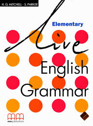 Live English Grammar Elementary Live English Grammar Elementary