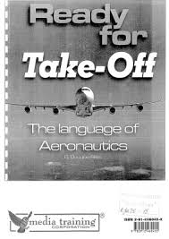 Ready for Take-Off The Language of Aeronautics by C Douglas Billet Ready for Take-Off The Language of Aeronautics by C Douglas Billet