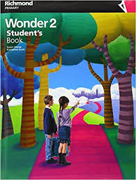 RICHMOND Wonder 2 Student Book RICHMOND Wonder 2 Student Book