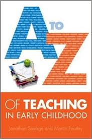 A-Z of Teaching by Jonathan Savage and Martin Fautley - Open University Press 2013
