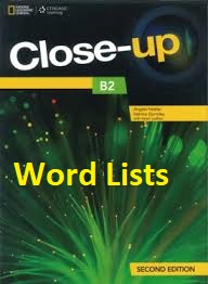 Close-Up Second Edition B2 Word Lists Close-Up Second Edition B2 Word Lists