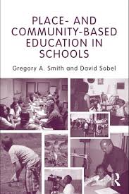 Place-and Community-Based Education in Schools
