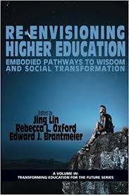 Re-Envisioning Higher Education Embodied Pathways to Wisdom and Social Transformation