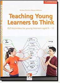 Teaching Young Learners to Think by Herbert Puchta and Marion Williams Teaching Young Learners to Think by Herbert Puchta and Marion Williams