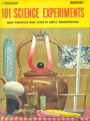 101 Science Experiments Basic Principles Made Clear by Simple Demonstrations 101 Science Experiments Basic Principles Made Clear by Simple Demonstrations