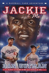 A Baseball Card Adventures - Jackie and Me by Dan Gutman