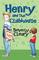 Henry Huggins 05 - Henry and the Clubhouse by Beverly Cleary Henry Huggins 05 - Henry and the Clubhouse by Beverly Cleary