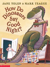 How Do Dinosaurs Say Good Night How Do Dinosaurs Say Good Night