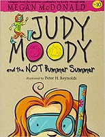 Judy Moody 10 - Judy Moody and the Not Bummer Summer by Megan McDonald Judy Moody 10 - Judy Moody and the Not Bummer Summer by Megan McDonald