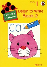 Learning at Home - Begin to Write Book 2 Series 1 Learning at Home - Begin to Write Book 2 Series 1
