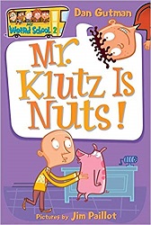 My Weird School 2 - Mr Klutz is Nuts by Dan Gutman and Jim Paillot