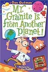 My Weird School Daze 3 - Mr Granite is From Another Planet by Dan Gutman and Jim Paillot