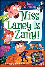 My Weird School Daze 8 - Miss Laney is Zany by Dan Gutman and Jim Paillot My Weird School Daze 8 - Miss Laney is Zany by Dan Gutman and Jim Paillot