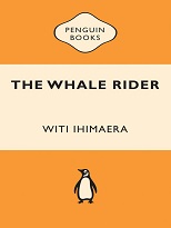 Penguin Books - The Whale Rider by Witi Ihimaera Penguin Books - The Whale Rider by Witi Ihimaera