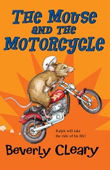 Ralph Mouse 01 - The Mouse and the Motorcycle by Beverly Cleary