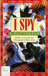 Scholastic Reader 1 - I Spy a Butterfly