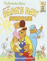 The Berenstain Bears and the Papas Day Surprise The Berenstain Bears and the Papas Day Surprise