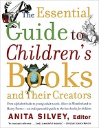 The Essential Guide to Childrens Books and Their Creators The Essential Guide to Childrens Books and Their Creators