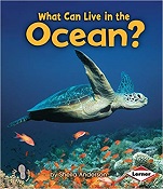 What Can Live in the Ocean - First Step Nonfiction Animal Adaptations What Can Live in the Ocean - First Step Nonfiction Animal Adaptations