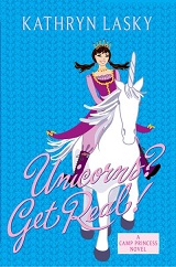 A Camp Princess Novel 2 - Unicorns Get Real