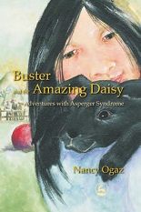 Buster and the Amazing Daisy Adventures With Asperger Syndrome Buster and the Amazing Daisy Adventures With Asperger Syndrome