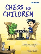 Chess for Children by Murray Chandler and Helen Milligan