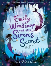 Emily Windsnap and the Sirens Secret by Liz Kessler Emily Windsnap and the Sirens Secret by Liz Kessler