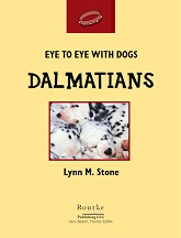 Eye to Eye With Dogs - Dalmatians Eye to Eye With Dogs - Dalmatians