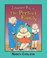 Louanne Pig in the Perfect Family Louanne Pig in the Perfect Family