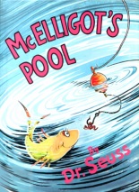 McElligots Pool by Dr Seuss McElligots Pool by Dr Seuss