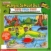 Scholastics The Magic School Bus Gets Cold Feet A Book About Hot-and Cold-blooded Animals Scholastics The Magic School Bus Gets Cold Feet A Book About Hot-and Cold-blooded Animals