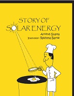 Story of Solar Energy by Arvind Gupta Story of Solar Energy by Arvind Gupta