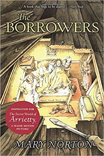 The Borrowers by Mary Norton The Borrowers by Mary Norton