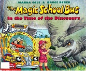 The Magic School Bus in the Time of the Dinosaurs - The Original Series 4 SCHOLASTIC The Magic School Bus in the Time of the Dinosaurs - The Original Series 4 SCHOLASTIC
