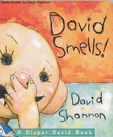 David Smells by David Shannon - A Diaper David Book David Smells by David Shannon - A Diaper David Book