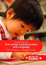 Developing Pre-school Communication and Language - Hands on Guides Developing Pre-school Communication and Language - Hands on Guides