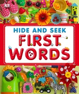 DK Hide and Seek First Words DK Hide and Seek First Words