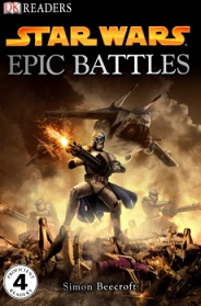 DK Reader Proficient Readers 4 - Star Wars Epic Battles DK Reader Proficient Readers 4 - Star Wars Epic Battles
