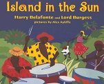 Island in the Sun by Harry Belafonte and Lord Burgess Island in the Sun by Harry Belafonte and Lord Burgess
