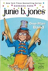 Junie B First Grader - One Man Band Junie B First Grader - One Man Band