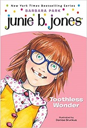 Junie B First Grader - Toothless Wonder Junie B First Grader - Toothless Wonder