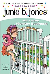 Junie B Jones and a Little Monkey Business Junie B Jones and a Little Monkey Business