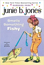Junie B Jones Smells Something Fishy Junie B Jones Smells Something Fishy